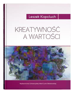 Kreatywność a wartości - Leszek Kopciuch