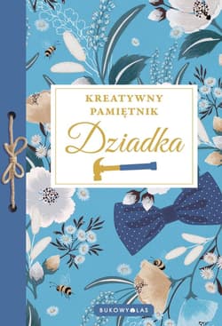 Kreatywny pamiętnik Dziadka - Opracowanie Zbiorowe