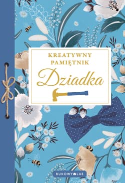 Kreatywny pamiętnik Dziadka - Opracowanie Zbiorowe