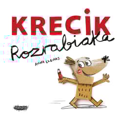 Krecik Rozrabiaka - Anna Llenas