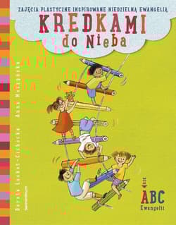 Kredkami do Nieba Rok A - Łoskot-Cichocka Dorota