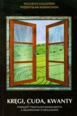 Kręgi, cuda, kwanty - Chudziński Wojciech,  Nowakowski Przemysław