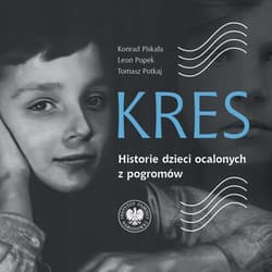Kres Historie dzieci ocalonych z pogromów - Konrad Piskała, Popek Leon