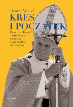 Kres i początek - ebook - George Weigel
