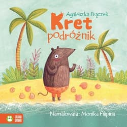 Kret podróżnik Wierszowane historyjki - Agnieszka Frączek