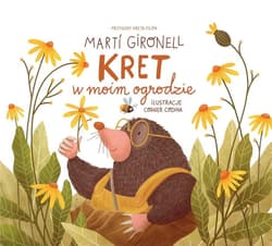 Kret w moim ogrodzie. Przygody kreta Filipa. Tom 1 - Marti Gironell