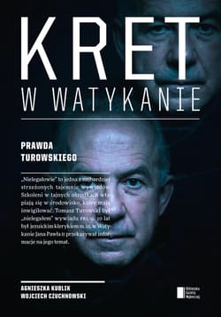 Kret w Watykanie. Prawda Turowskiego - Kublik Agnieszka