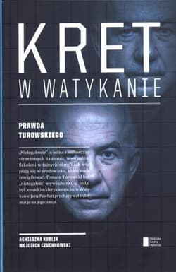 Kret w Watykanie. Prawda Turowskiego - Kublik Agnieszka