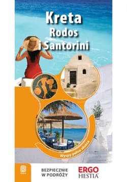 Kreta, Rodos i Santorini. Wyspy pełne słońca. Przewodnik Rekreacyjny. Wydanie 2 - ebook - Peter Zralek
