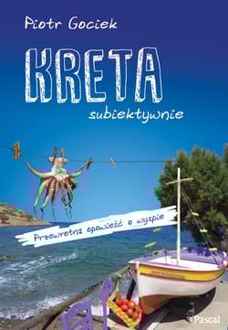 Kreta subiektywnie - Piotr Gociek
