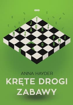 Kręte drogi zabawy - Anna Hayder