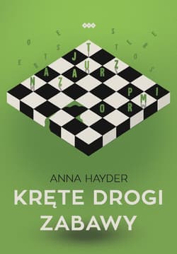 Kręte drogi zabawy - Anna Hayder