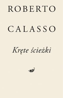 Kręte ścieżki - Roberto Calasso