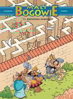 Kreteńska zabawa. Mali Bogowie. Tom 11 - Larbier Philippe, Cazenove Christophe