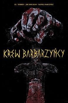 Krew Barbarzyńcy - Bocardo Joe, Martinez Manoli