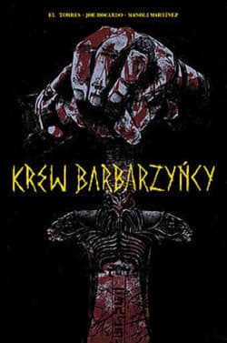 Krew Barbarzyńcy - Bocardo Joe, Martinez Manoli
