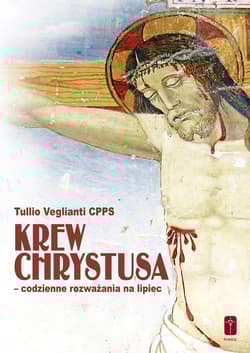 Krew Chrystusa codzienne rozważania na lipiec