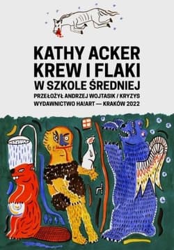 Krew i flaki w szkole średniej - Acker 	Kathy
