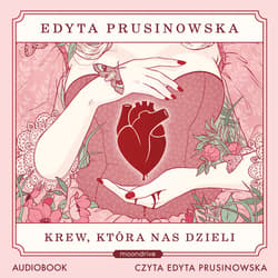 Krew, która nas dzieli - audiobook - Edyta Prusinowska