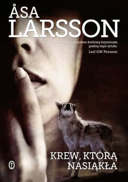 Krew, którą nasiąkła - Åsa Larsson