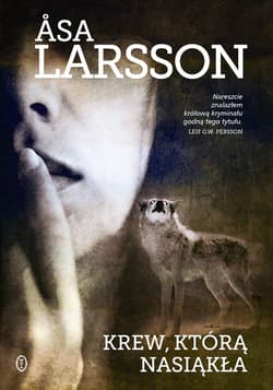 Krew, którą nasiąkła - Åsa Larsson