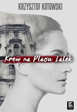 Krew na Placu Lalek - ebook - Krzysztof Kotowski