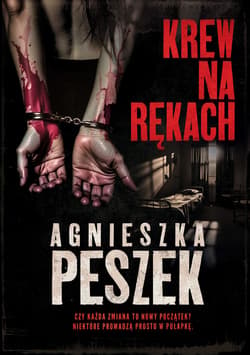 Krew na rękach - ebook - Agnieszka Peszek
