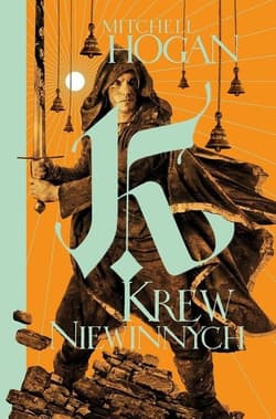 Krew niewinnych. Cykl Hierarchia Magii. Tom 2 - Mitchell Hogan