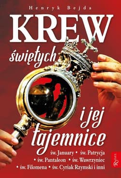 Krew Świętych i jej tajemnice