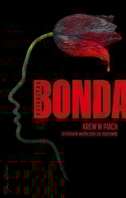 Krew w piach - Katarzyna Bonda