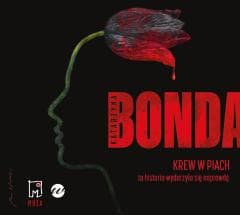 Krew w piach audiobook - Adam Bauman, Katarzyna Bonda