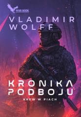 Krew w piach. Kronika Podboju. Tom 2 - Vladimir Wolff