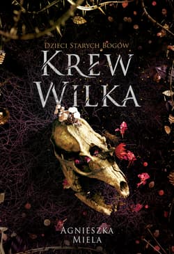 Krew Wilka - Agnieszka Miela