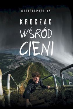 Krocząc wśród cieni - Christopher KY