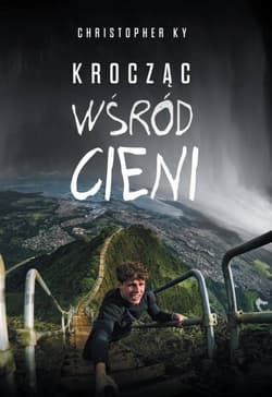 Krocząc wśród cieni - Christopher KY