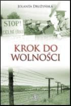 Krok do wolności. Polskie ofiary żelaznej kurtyny - Jolanta Drużyńska