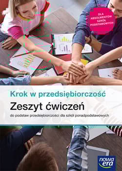 Krok w przedsiębiorczość Zeszyt ćwiczeń do podstaw przedsiębiorczości dla szkół ponadpodstawowych Szkoła ponadpodstawowa - Kozub Joanna, Depczyńska Aneta
