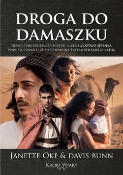Kroki wiary Tom 3 Droga do Damaszku - Janette Oke, Davis Bunn