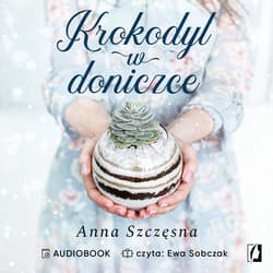 Krokodyl w doniczce - audiobook - Anna Szczęsna