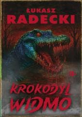 Krokodyl widmo - Łukasz Radeck