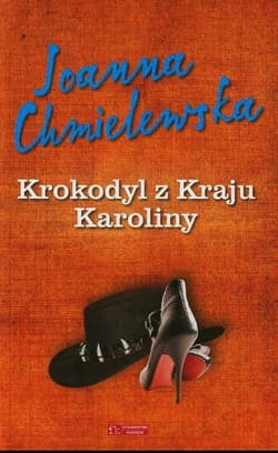 Krokodyl z kraju Karoliny - Joanna  Chmielewska