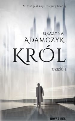 Król część 1 - Grażyna Adamczyk