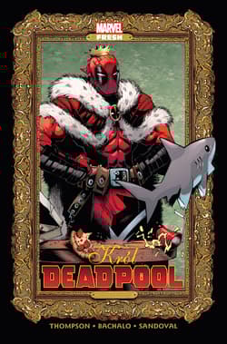 Król Deadpool - Sandoval Gerardo, Thompson Kelly, Bachalo Chris
