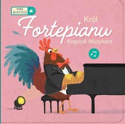 Król fortepianu. Mały wirtuoz - Praca zbiorowa