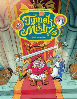 Król kłopotów. Tymek i Mistrz - Tomasz Leśniak, Rafał Skarżycki