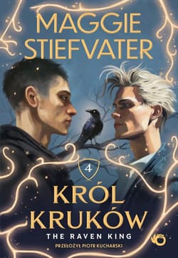 Król Kruków. Tom 4. The Raven King - Maggie Stiefvater