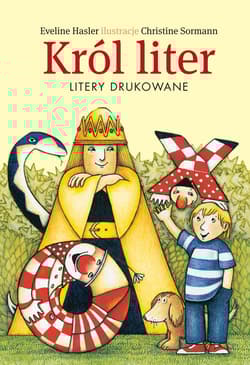 Król liter Litery drukowane - Eveline Hasler