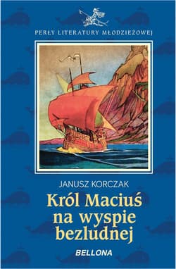 Król Maciuś na wyspie bezludnej - Janusz Korczak