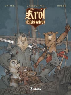 Król Niedźwiedź Tom 1 - Dobbs