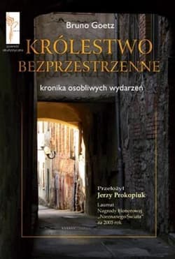 Królestwo Bezprzestrzenne - Bruno Goetz